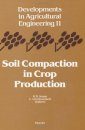 Soil Compaction in Crop Production