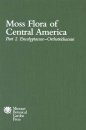 Moss Flora of Central America, Part 2: Encalyptaceae - Orthotrichaceae [MSB 90]