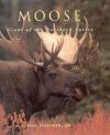 Moose: Giants of the Northern Forests