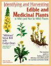 Identifying and Harvesting Edible and Medicinal Plants in Wild (and Not So Wild) Places