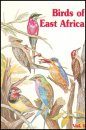 Birds of East Africa, Volume 1