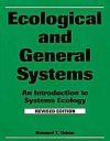 Ecological and General Systems: An Introduction to Systems Ecology