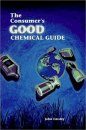 The Consumer's Good Chemical Guide