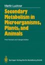 Secondary Metabolism in Microorganisms, Plants and Animals