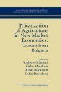 Privatization of Agriculture in New Market Economies: Lessons From Bulgaria
