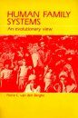 Human Family Systems: An Evolutionary View