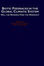 Biotic Feedbacks in the Global Climate System