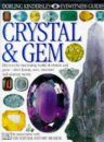 Eyewitness Guide: Crystal and Gem