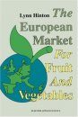 The European Market for Fruit and Vegetables