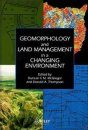 Geomorphology and Land Management in a Changing Environment
