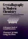 Crystallography in Modern Chemistry