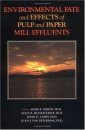 Environmental Fate and the Effects of Bleached Pulp Mill Effluents