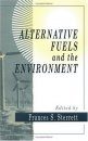 Alternative Fuels and the Environment