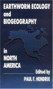 Earthworm Ecology and Biogeography in North America