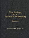 The Ecology of a Symbiotic Community, Volume 2