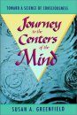 Journey to the Centers of the Mind