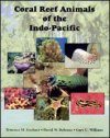 Coral Reef Animals of the Indo-Pacific