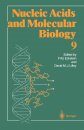 Nucleic Acids and Molecular Biology, Volume 9