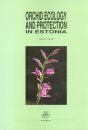 Orchid Ecology and Protection in Estonia