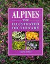 Alpines: The Illustrated Dictionary