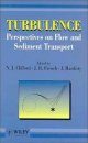 Turbulence: Perspectives on Flow and Sediment Transport