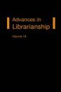 Advances in Librarianship, Volume 18