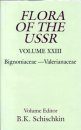 Flora of the USSR, Volume 23: Bignoniaceae - Valerianaceae