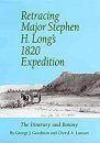 Retracing Major Stephen H Long's 1820 Expedition
