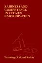 Fairness and Competence in Citizen Participation