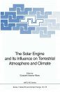 The Solar Engine and its Influence on Terrestrial Atmosphere and Climate