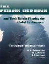 The Polar Oceans and Their Role in Shaping the Global Environment