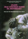 Atlas of the Mediterranean Seashells / Atlante delle Conchiglie Marine del Mediterraneo, Volume 4, Part 1