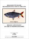 Biology and Ecology of African Freshwater Fishes / Biologie et Écologie des Poissons d'Eau Douce Africains