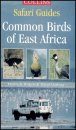 Collins Safari Guide: Common Birds of East Africa