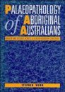 Palaeopathology of Aboriginal Australians