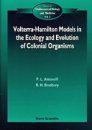 Volterra-Hamilton Models in the Ecology and Evolution of Colonial Organisms