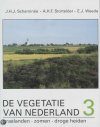 De Vegetatie van Nederland, Volume 3: Plantengemeenschappen Van Graslanden, Zomen en Droge Heiden [The Vegetation of the Netherlands, Volume 3: Plant Communities of Grasslands, Verges and Dry Heaths]