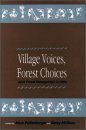 Village Voices, Forest Choices