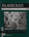Palaeoecology: Ecosystems, Environments and Evolution