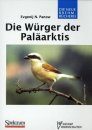 Die Wurger der Paläarktis (Shrikes of the Palearctic)