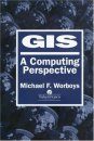 GIS: A Computing Perspective