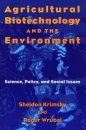 Agricultural Biotechnology and the Environment