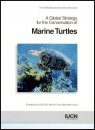 A Global Strategy for the Conservation of Marine Turtles