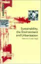 Sustainability, the Environment and Urbanisation