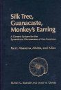 Silk Tree, Guanacaste, Monkey's Earring: A Generic System for the Synandrous Mimosaceae of the America's, Part 1: Abarema, Albizia, and Allies