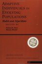 Adaptive Individuals in Evolving Populations: Models and Algorithms