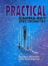 Practical Gamma Ray Spectroscopy