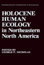 Holocene Human Ecology in Northeastern North America