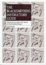 Blacksmithing Instructors' Guide