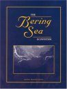 The Bering Sea Ecosystem
